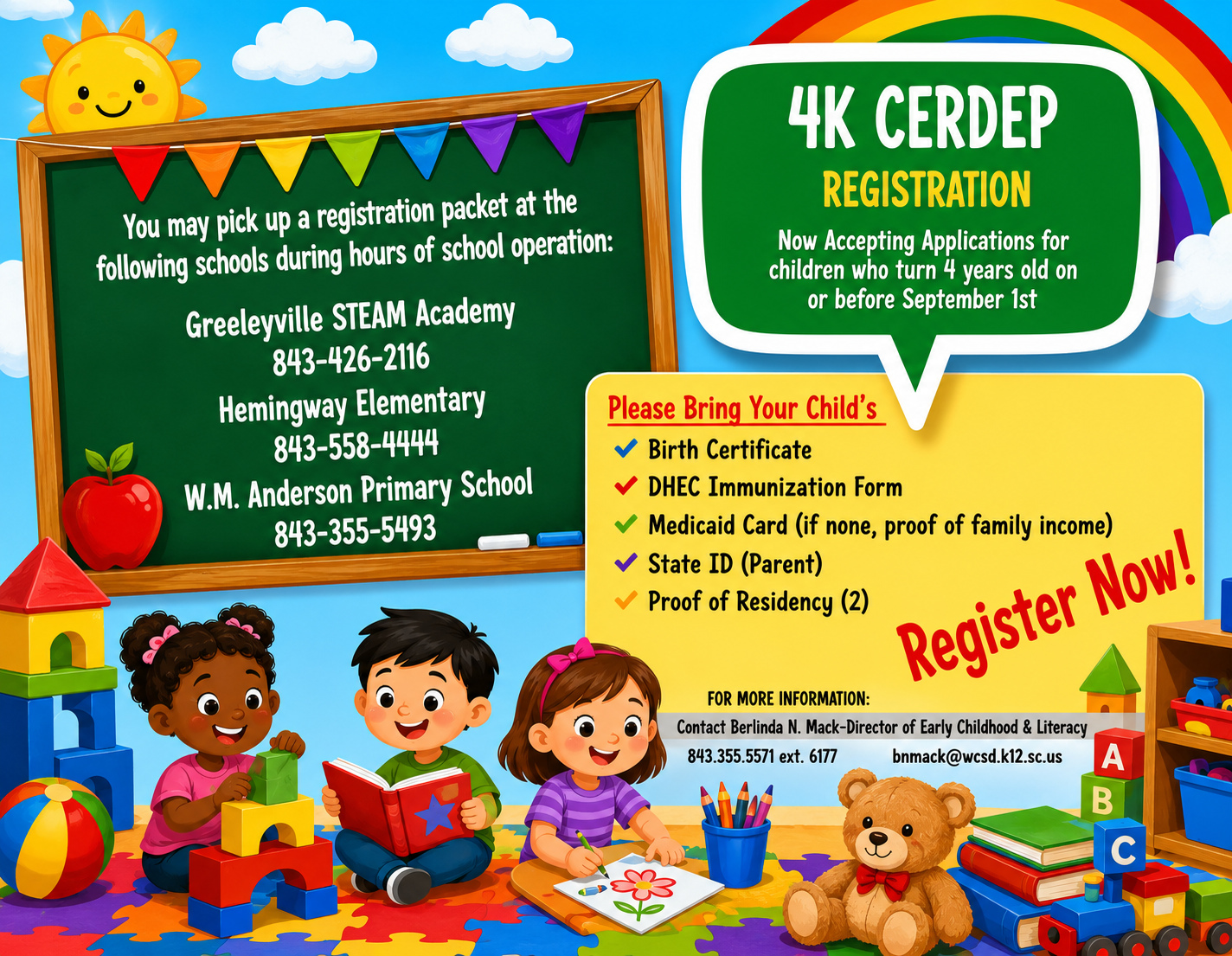 Flyer from Williamsburg County School District promoting 4K CERDEP registration. It states applications are now being accepted for children who turn 4 years old on or before September 1st. A chalkboard lists locations to pick up registration packets during school hours: Greeleyville STEAM Academy (843-426-2116), Hemingway Elementary (843-558-4444), and W.M. Anderson Primary (843-355-5493). A yellow box lists required documents: birth certificate, Medicaid card or proof of income, DHEC immunization form, two proofs of residency, and parent state ID, alongside a QR code. The bottom includes contact information for Berlinda N. Mack, Director of Early Childhood & Literacy. The design features cartoon children and a “Register Now!” banner.