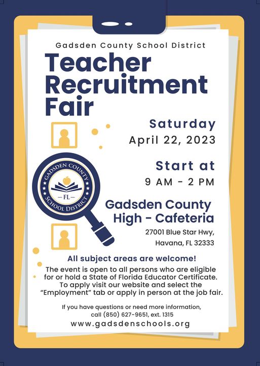 Teacher Recruitment Fair: Saturday April 22, 2023 at 9AM - 2PM Gadsden County High School