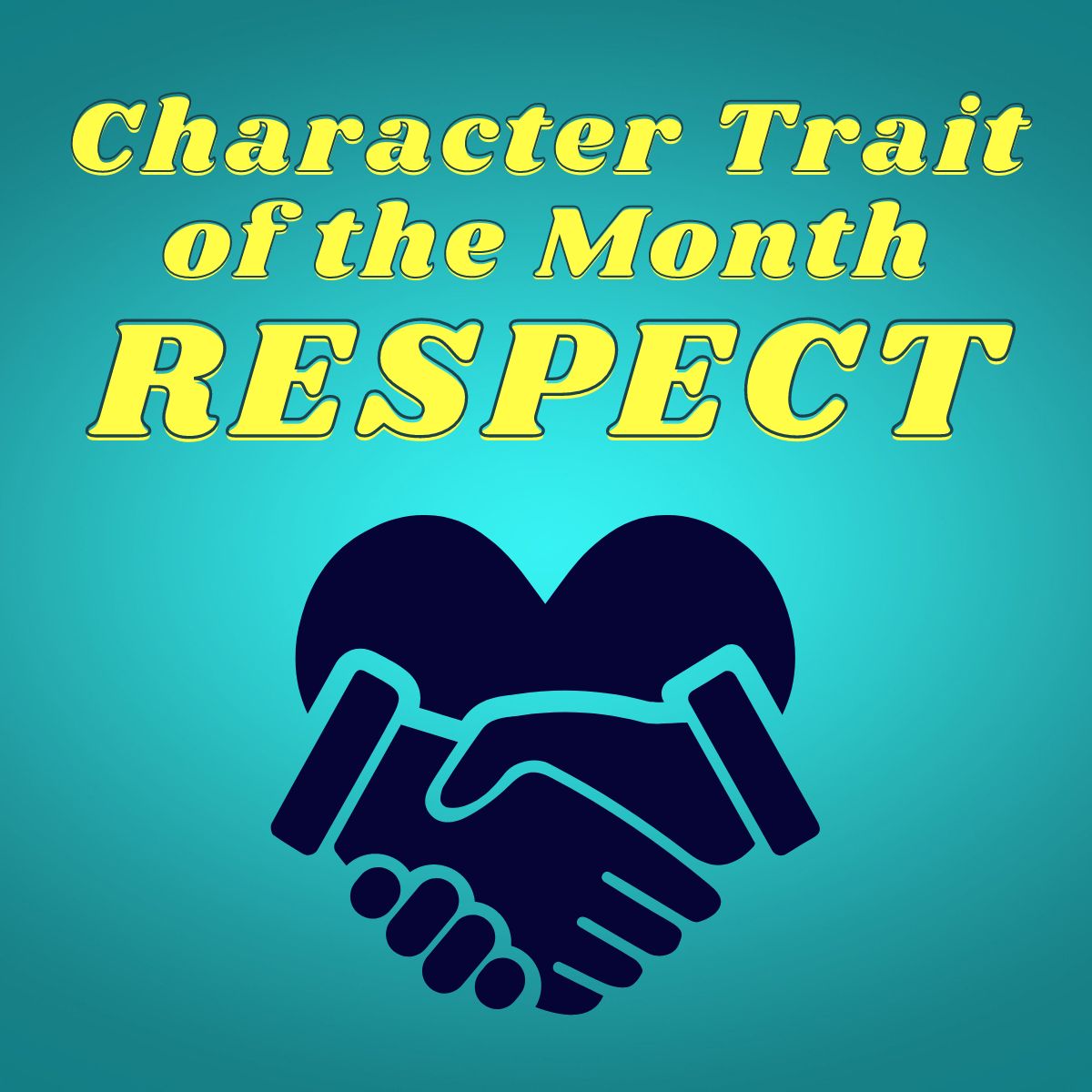 Character Trait of the Month: Respect