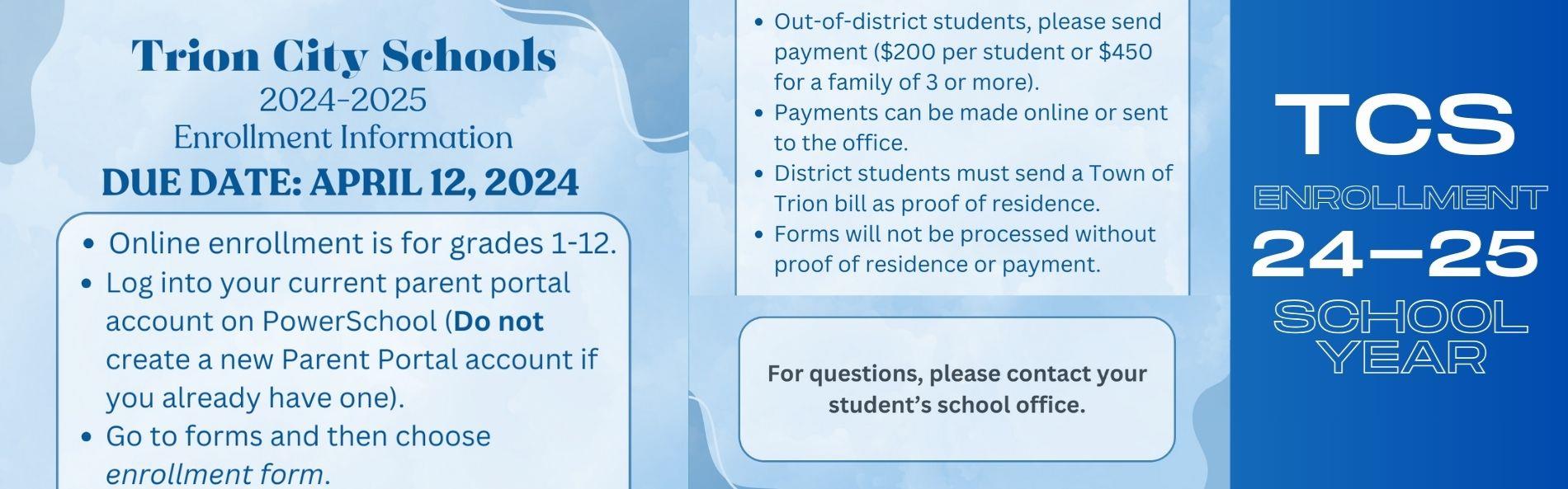 PLEASE LOG INTO THE PARENT POWERSCHOOL ACCOUNT AND COMPLETE THE ONLINE ENROLLMENT FORMS FOR EACH CHILD.