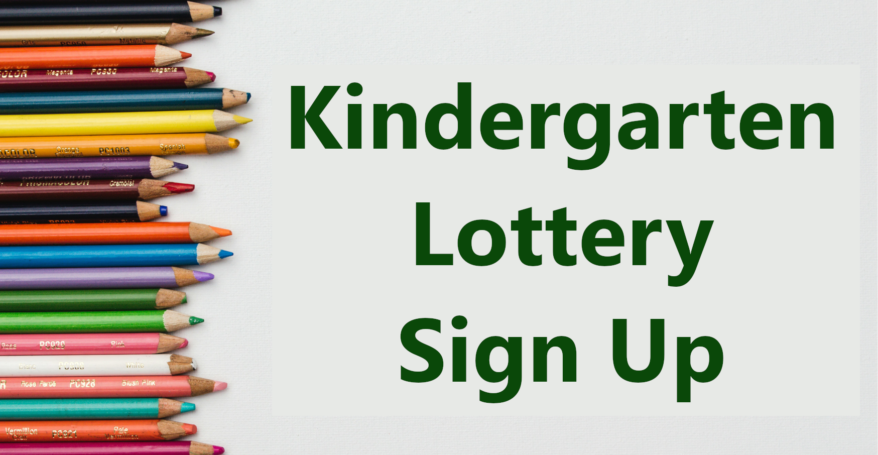 Kindergarten Lottery Sign up