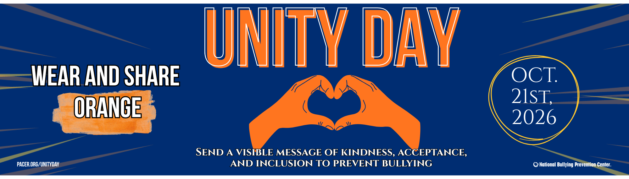October 21st is Unity Day. On this day, wear orange to send a visible message of kindness, acceptance, and inclusion to prevent bullying. Wear and share orange. Clipart of hands forming a heart. Pacer.org/unityday and National Bullying Prevention Center are included.