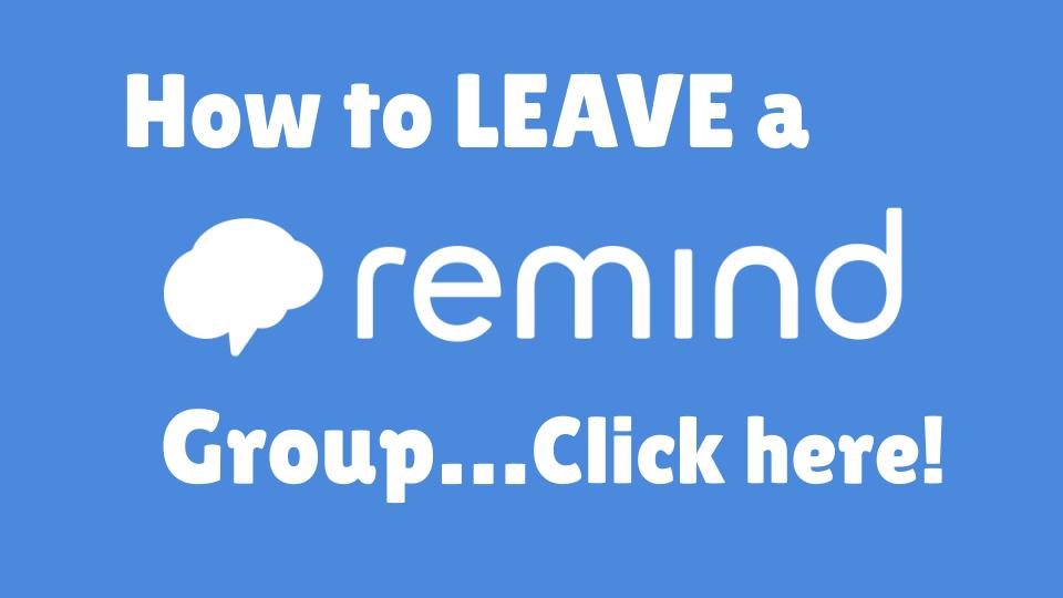 Leave a Remind Group