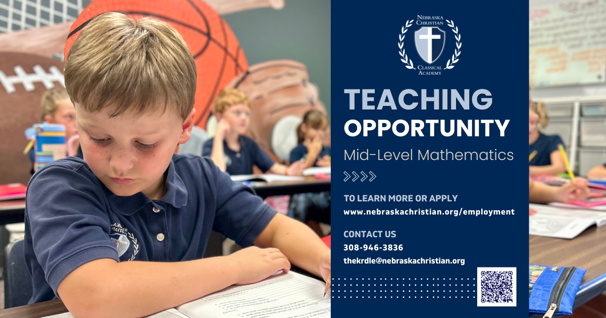 NCCA Teaching Opportunity. Mid-Level Mathematics. To learn more of apply: www.nebraskachristian.org/employment. Contact us: 308-946-3836. thehekrdle@nebraskachristian.org