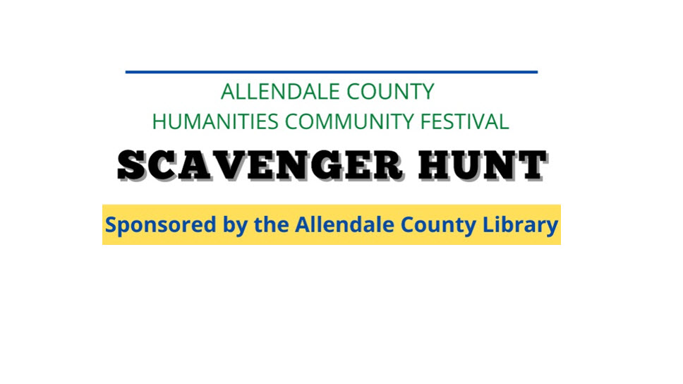 Allendale County Humanities Community Festival Scavenger Hunt