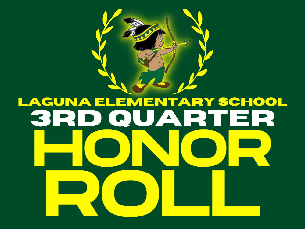 Laguna Elementary School · 3rd Quarter Honor Roll