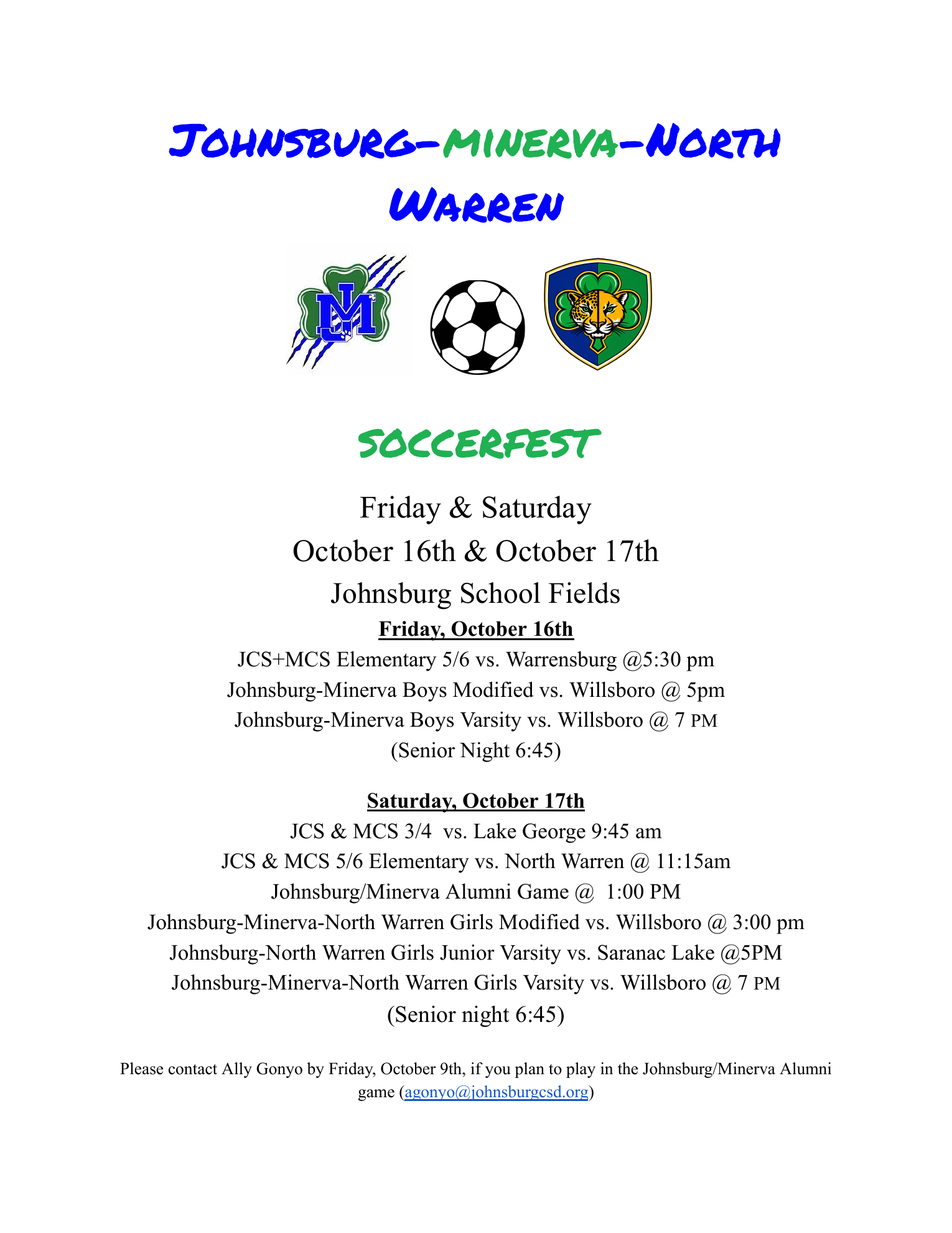 Soccerfest Call 518 251 2000 for more information Soccerfest Call 518 251 2000 for more information