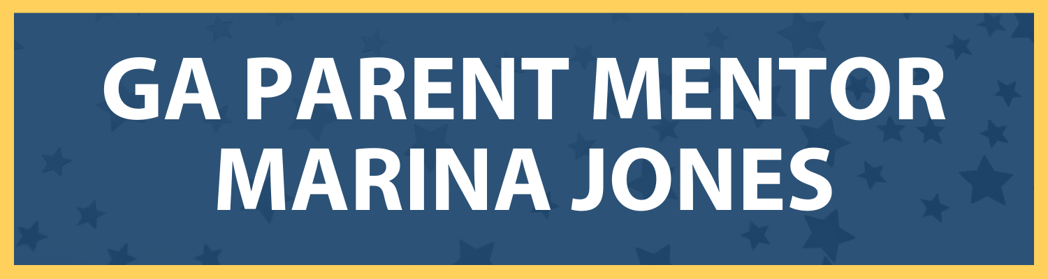 GA Parent Mentor, Marina Jones