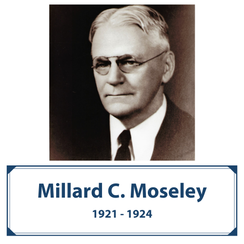 Millard C. Moseley | 1921-1924
