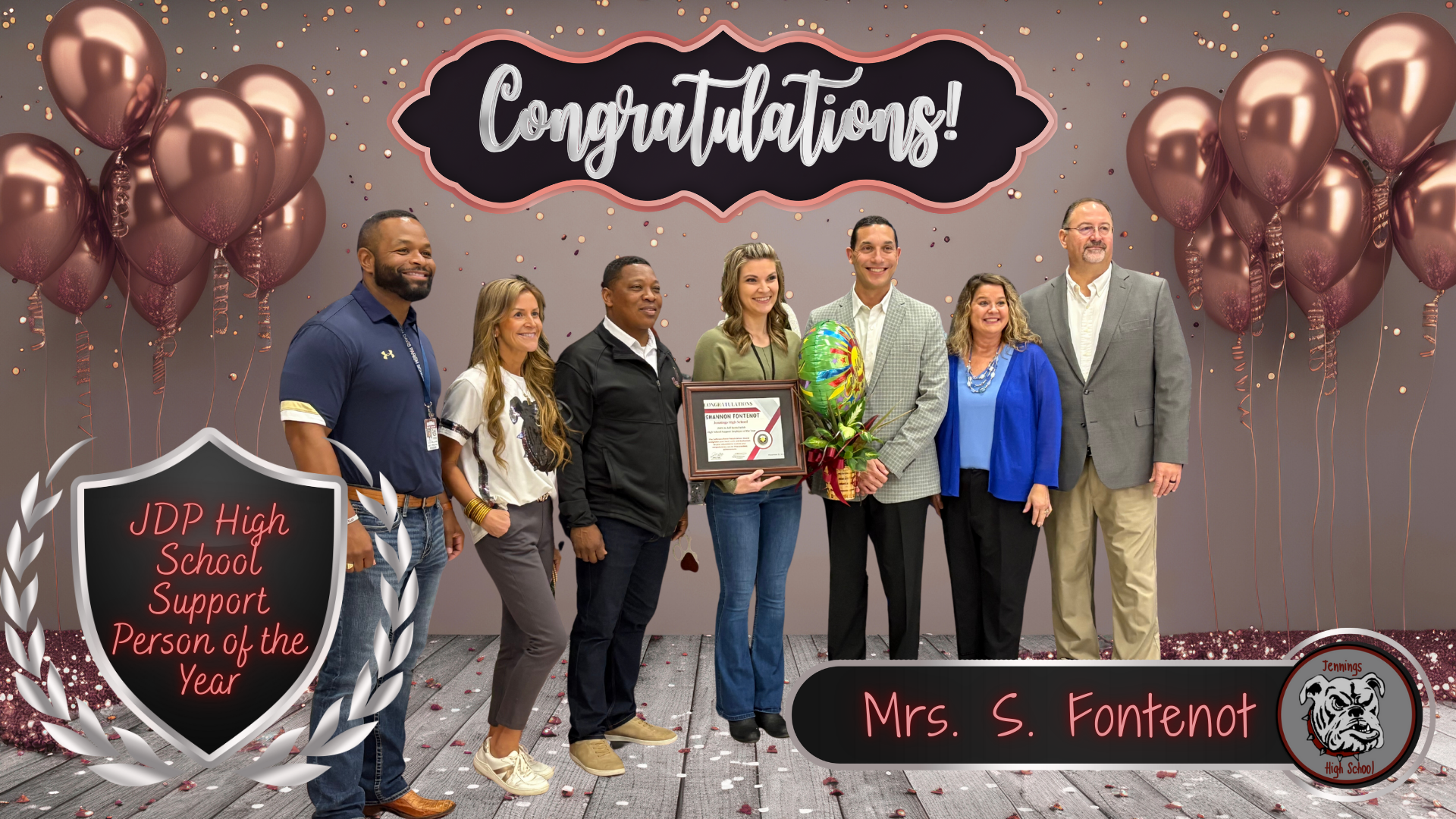 Congratulations to Mrs. S. Fontenot of Jennings High School for being named  "JDP High School Support Person of the Year"!