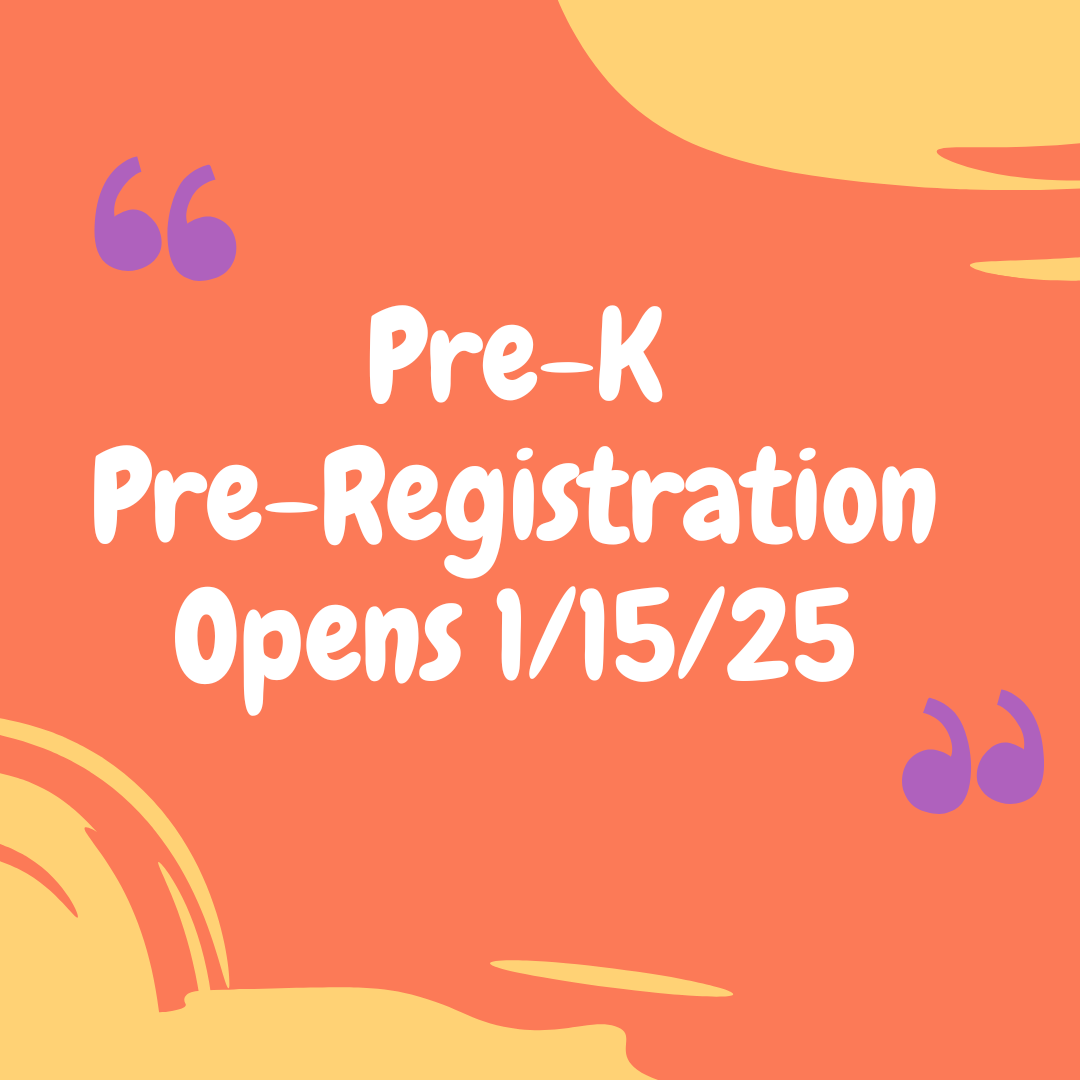 Pre-K Pre-Registration starts 1/15/25