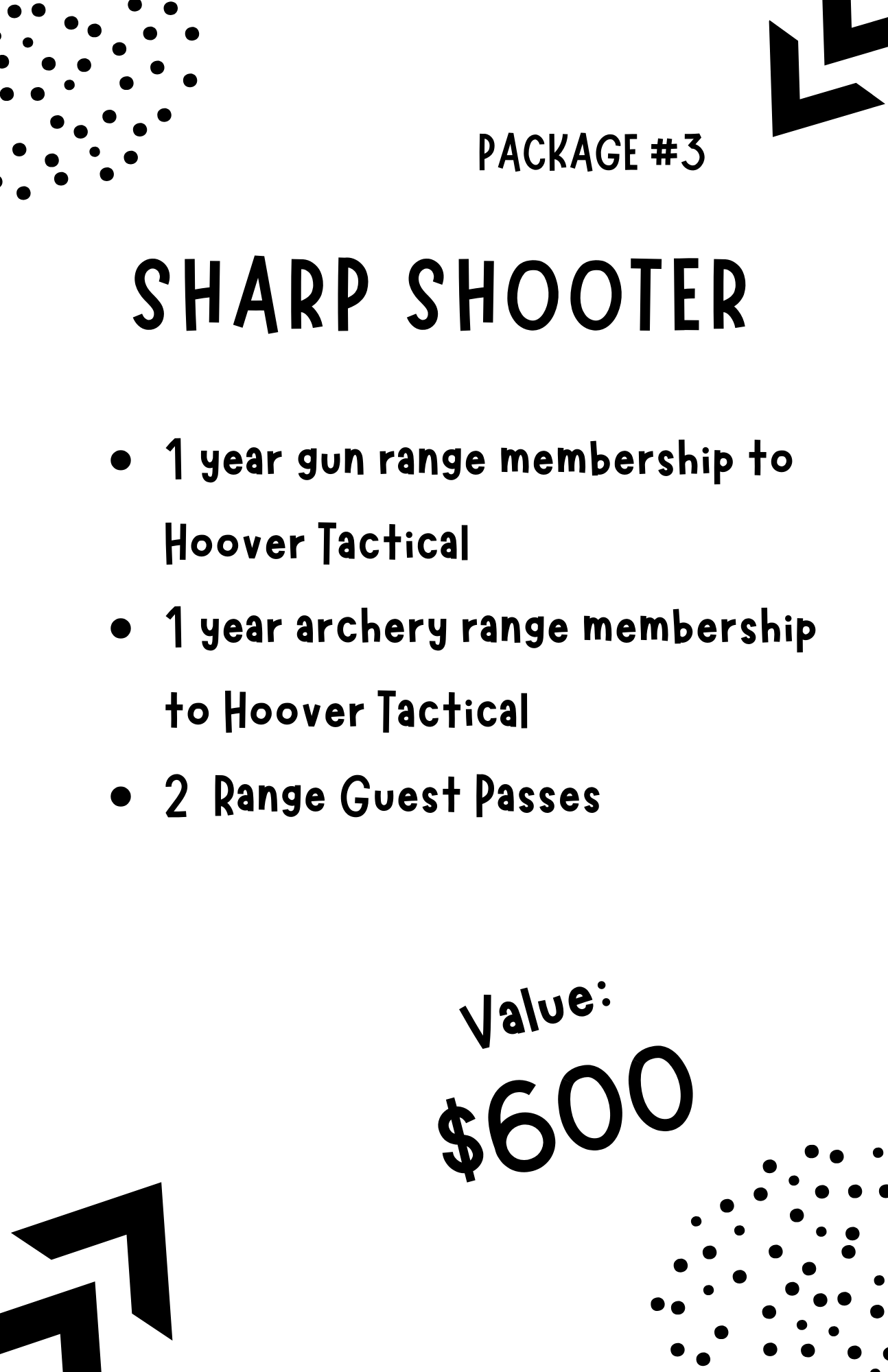 Auction Item # 3: Sharp Shooter
