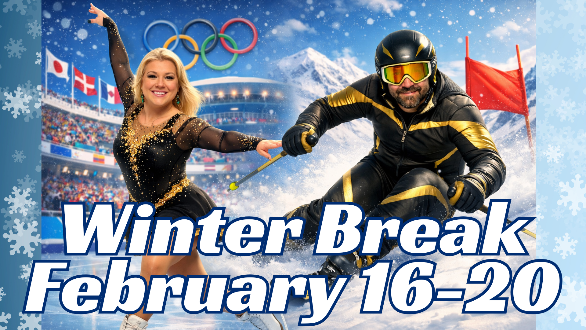 Winter Break February 16-20 graphic
