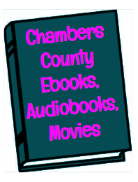 Chambers County E-books, Audiobooks, Movies