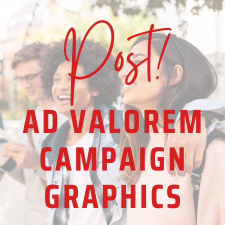 AD VALOREM CAMPAIGN GRAPHICS