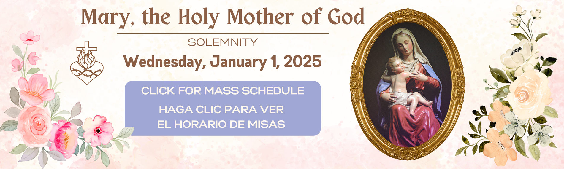 Solemnity of Mary, Mother of God Jan 1 2025