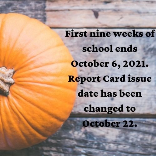 Report card issue date changed to October 22, 2021.