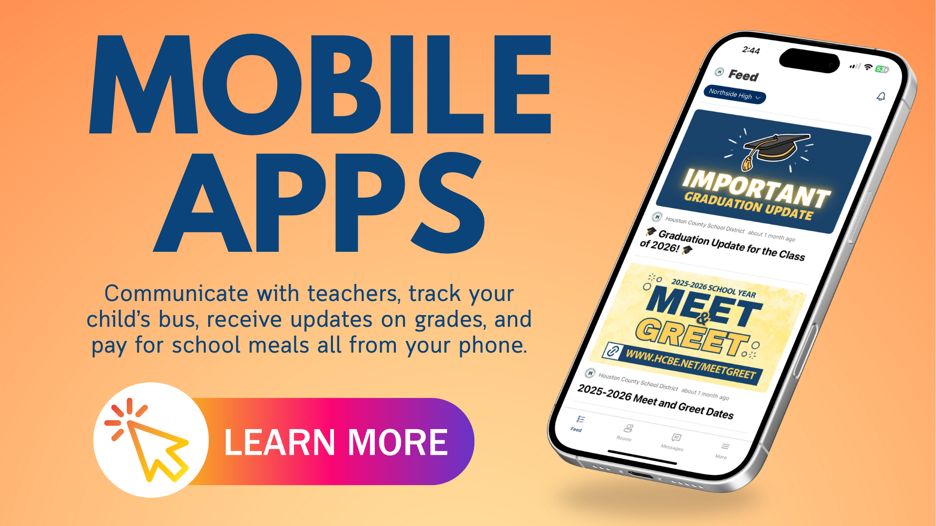 Mobile Apps: Communicate with teachers, track your child’s bus, receive updates on grades, and pay for school meals all from your phone. Learn more!