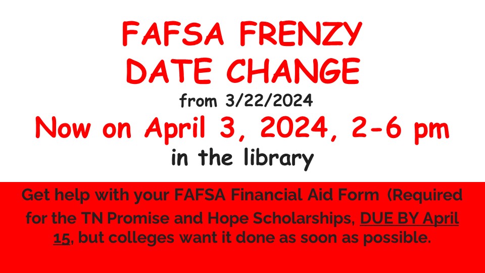 FAFSA Frenzy Date Change