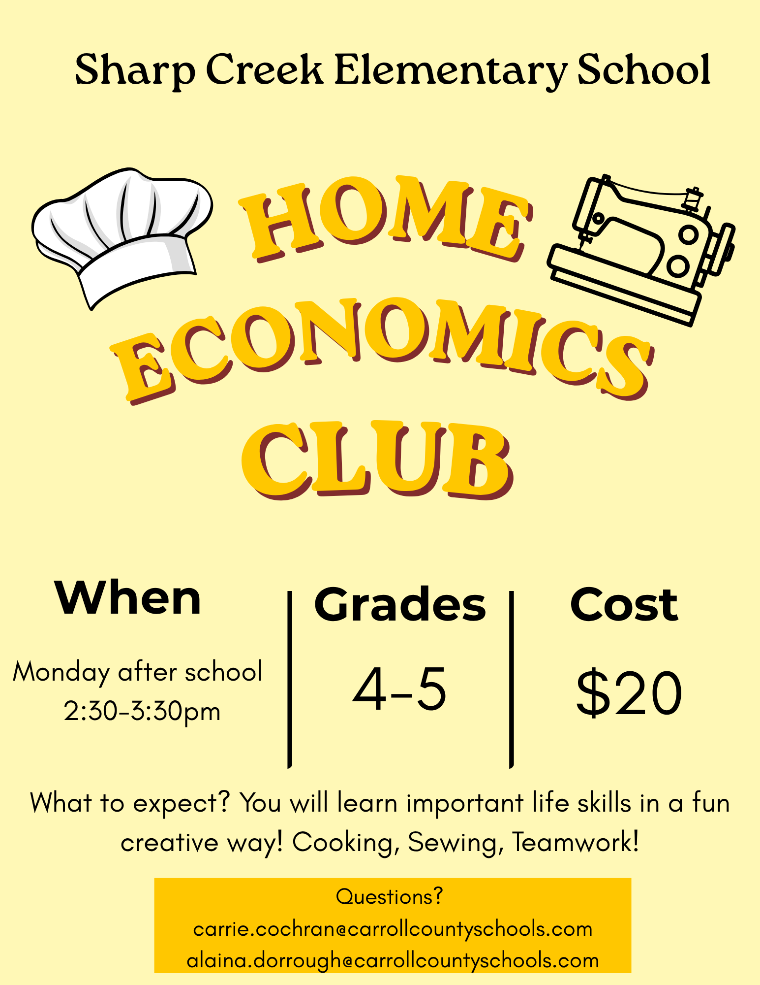 Sharp Creek Elementary School Home Economics Club flyer on a pale yellow background with chef hat and sewing machine illustrations. The club is for students in grades 4–5 and meets Mondays after school from 2:30–3:30 p.m. Cost is $20. Students will learn practical life skills in a fun, creative way, including cooking, sewing, and teamwork. Contact information for Carrie Cochran and Alaina Dorrough is provided for questions.