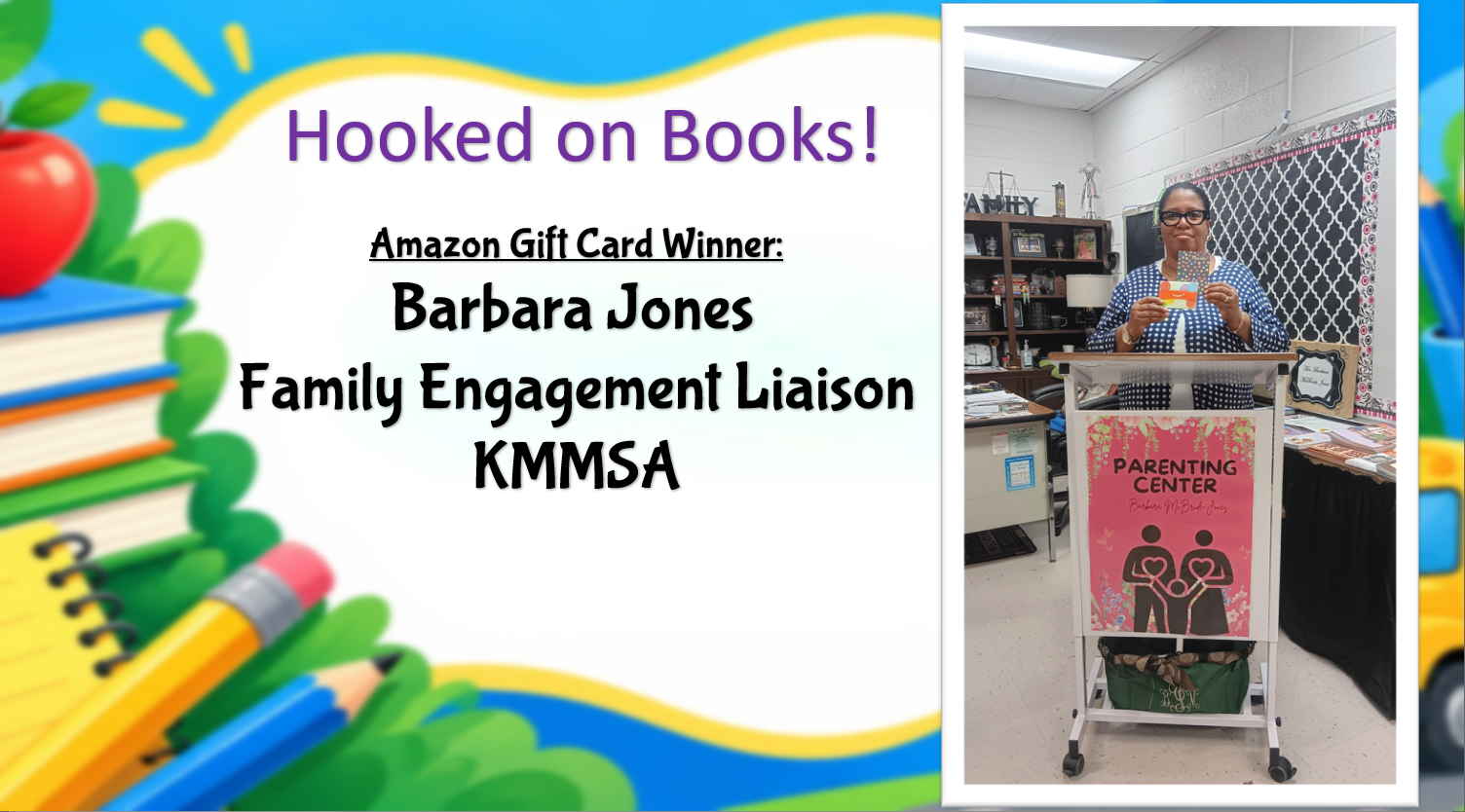 “Hooked on Books!” graphic announcing Amazon gift card winner Barbara Jones, Family Engagement Liaison, KMMSA. A woman holds her prize behind a podium labeled “Parenting Center,” framed by colorful school supplies.