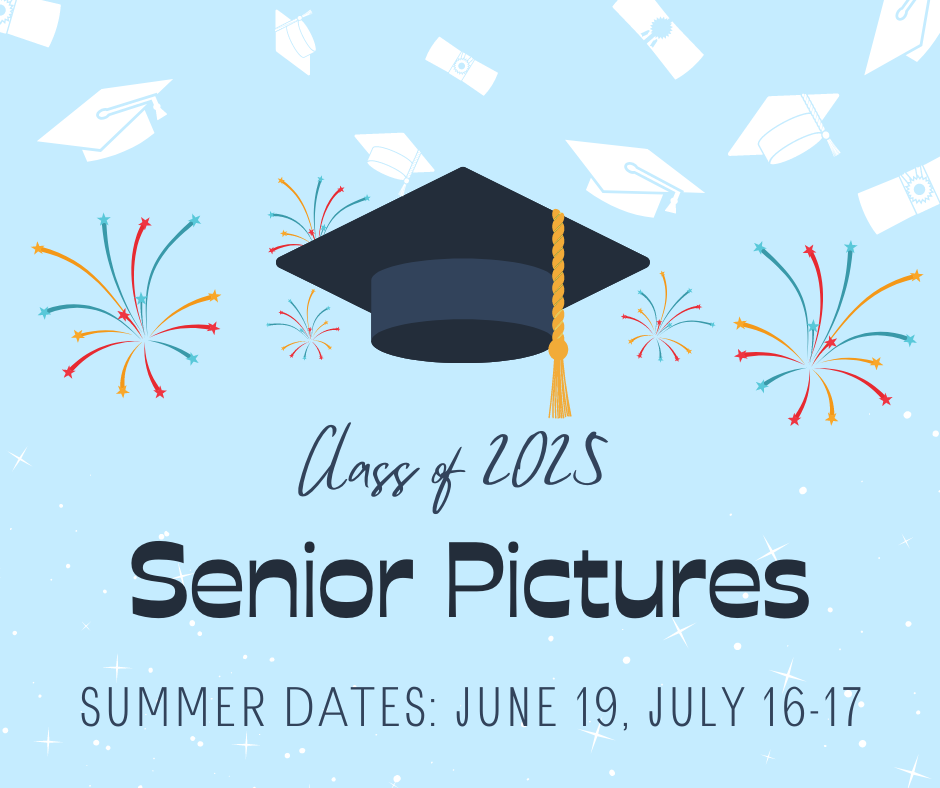 graduation cap with fireworks and the words class of 2025 senior pictures summer dates june 19 july 16-17