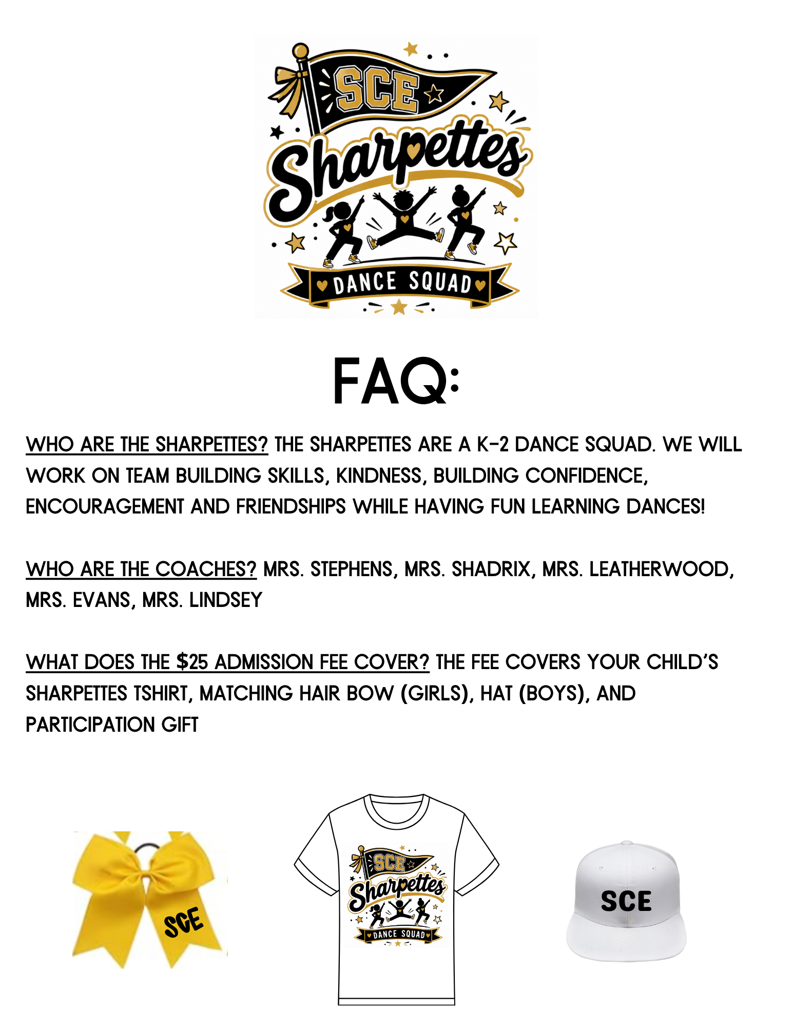 Sharp Creek Sharpettes Dance Squad FAQ flyer featuring the black and gold team logo. The Sharpettes are a K–2 dance squad focused on teamwork, kindness, confidence, encouragement, friendship, and learning dances. Coaches are Mrs. Stephens, Mrs. Shadrix, Mrs. Leatherwood, Mrs. Evans, and Mrs. Lindsey. The $25 fee includes a Sharpettes T-shirt, a matching gold hair bow for girls or white SCE hat for boys, and a participation gift.