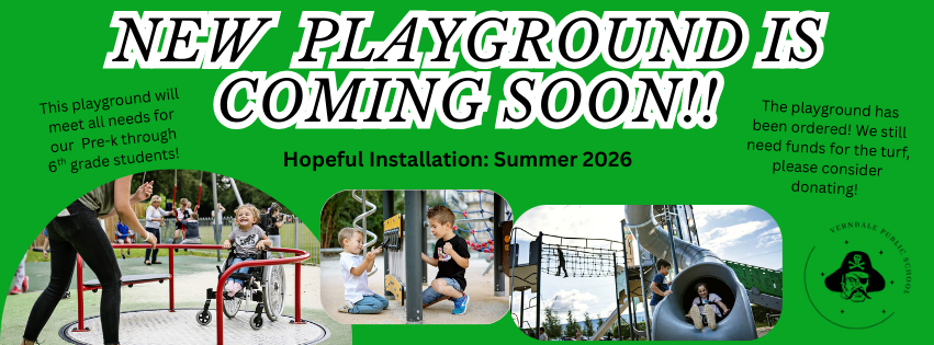 A graphic detailing the new playground equipment for the VHS playground. We are hoping to get this equipment installed during the summer of 2025. It will meet the needs of K-6 students. Some funds are still needed.