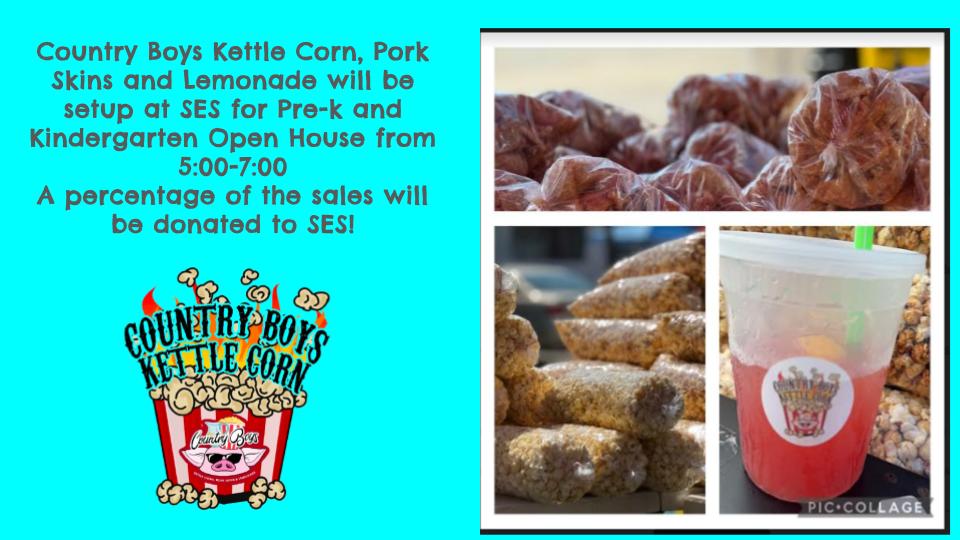 July 29 5-7 pm country boys kettle corn and more at ses with a percentage of sales going to ses
