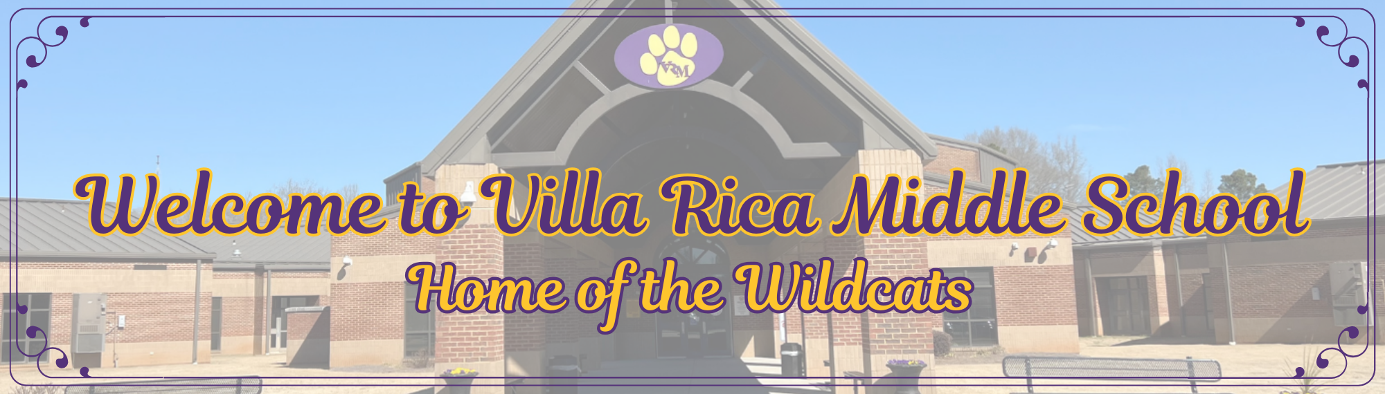 Welcome to Villa Rica Middle School. Home of the Wildcast.  On an image of the school
