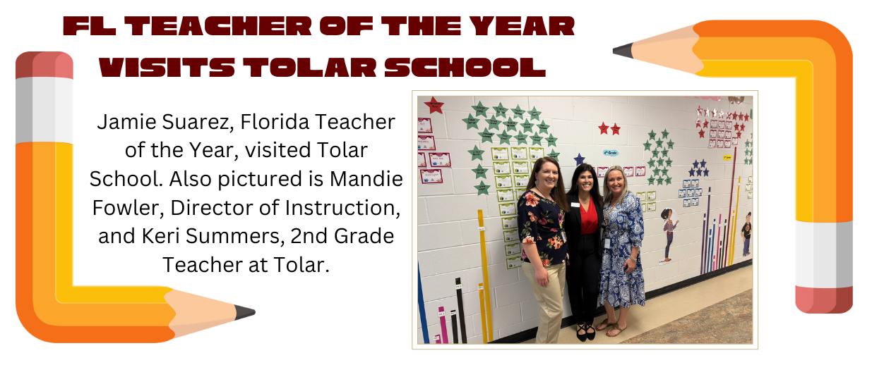 FL Teacher of the Year Visits Tolar School