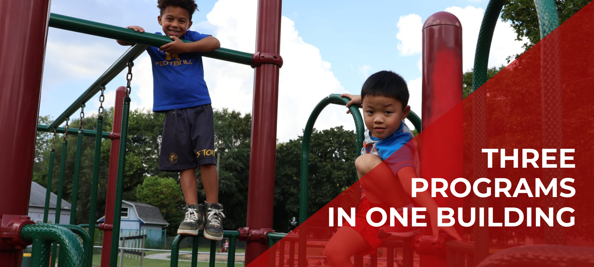 3 programs in one building over 2 children on a playground