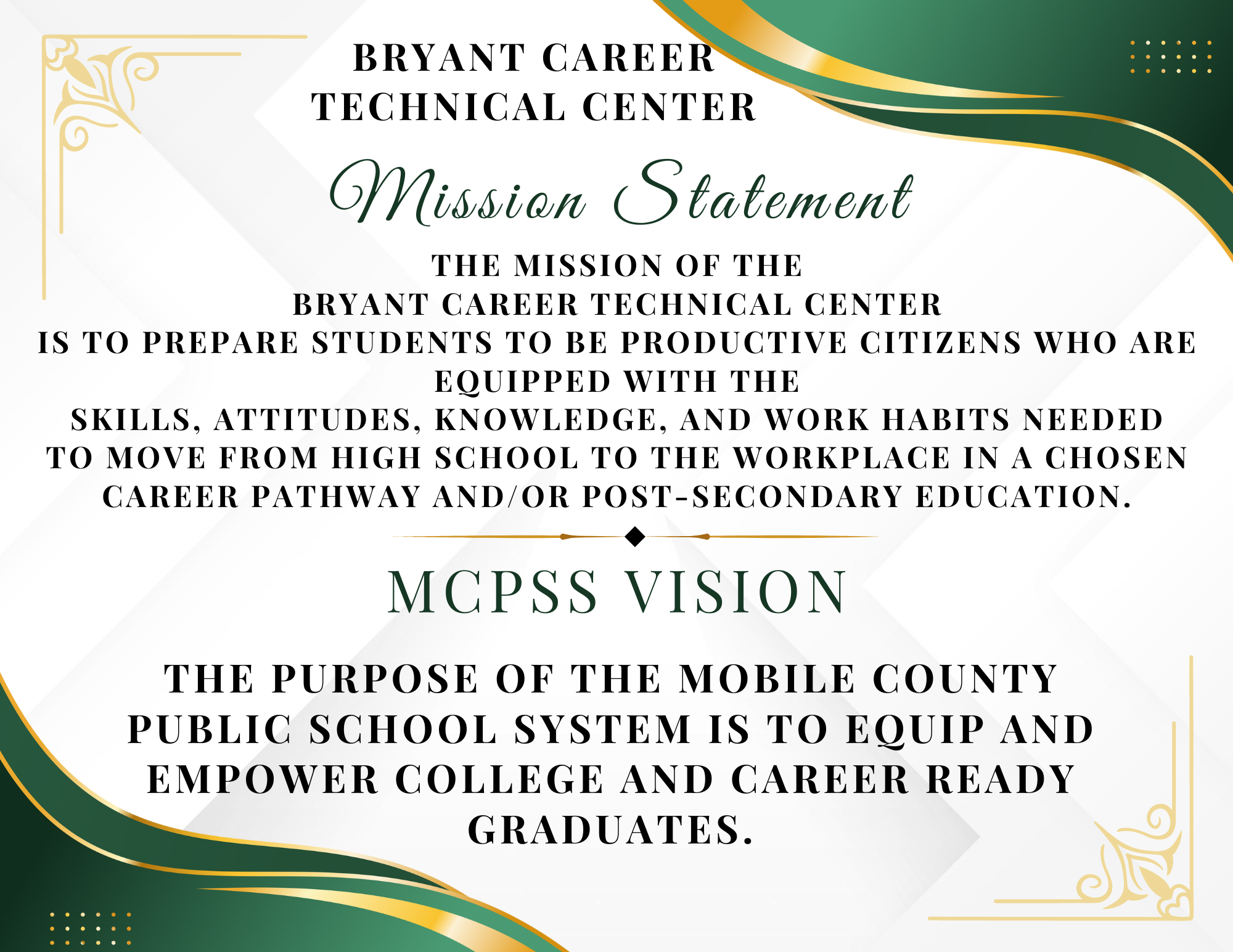 Bryant CTC Mission Statement/MCPSS Vision