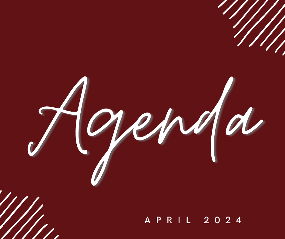 Maroon graphic with white words "Agenda" and "April 2024"