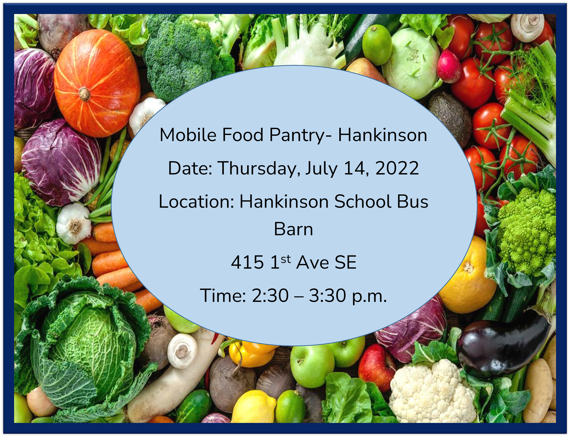 Mobile Food Pantry on July 14, 2022 in the Hankinson Bus Barn parking lot, 2:30-3:30 pm.