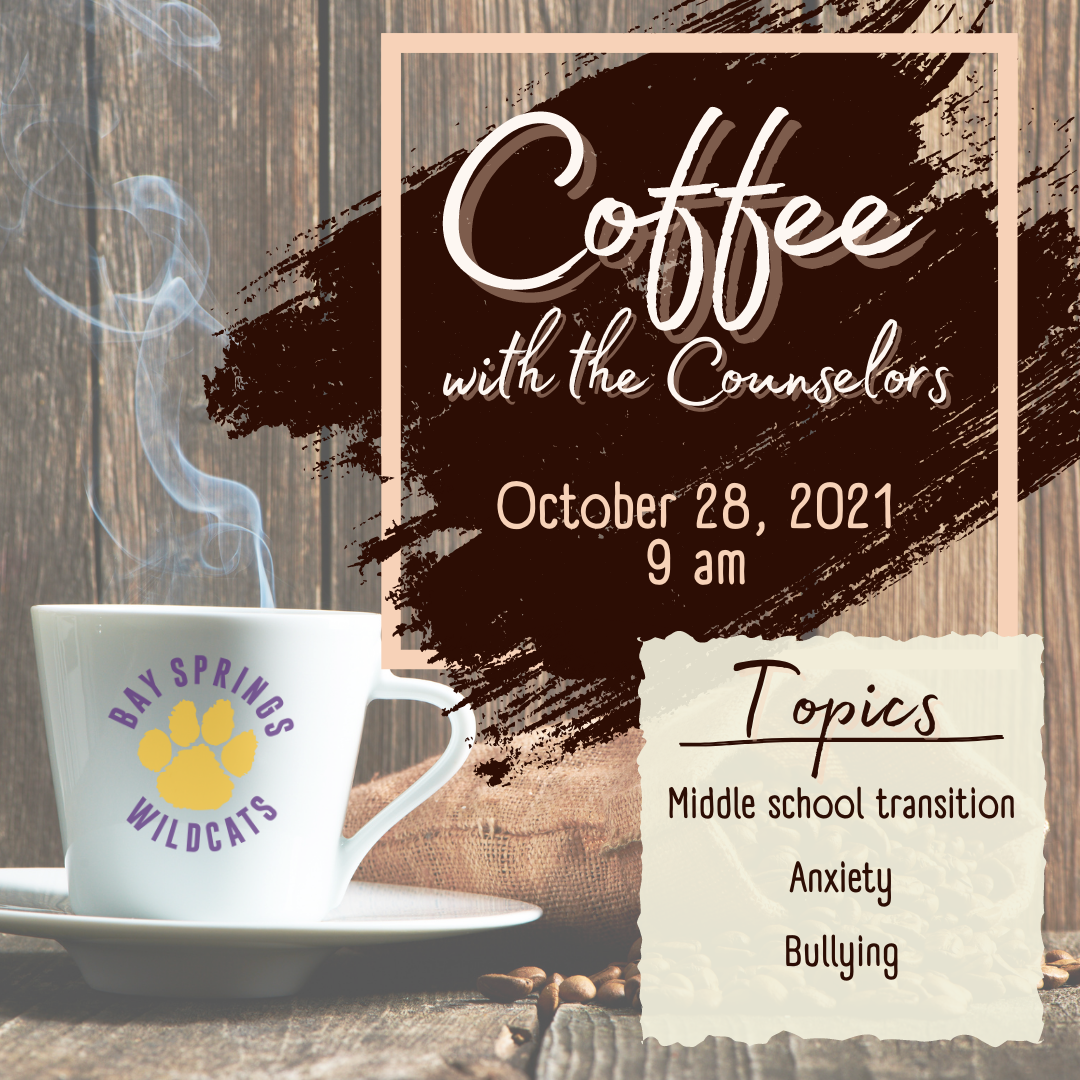 Join us for Coffee with the Counselors on October 28th @ 9:00 AM in the Media Center. See below for more details.