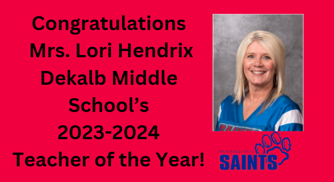 Mrs. Lori Hendrix Teacher of the year.