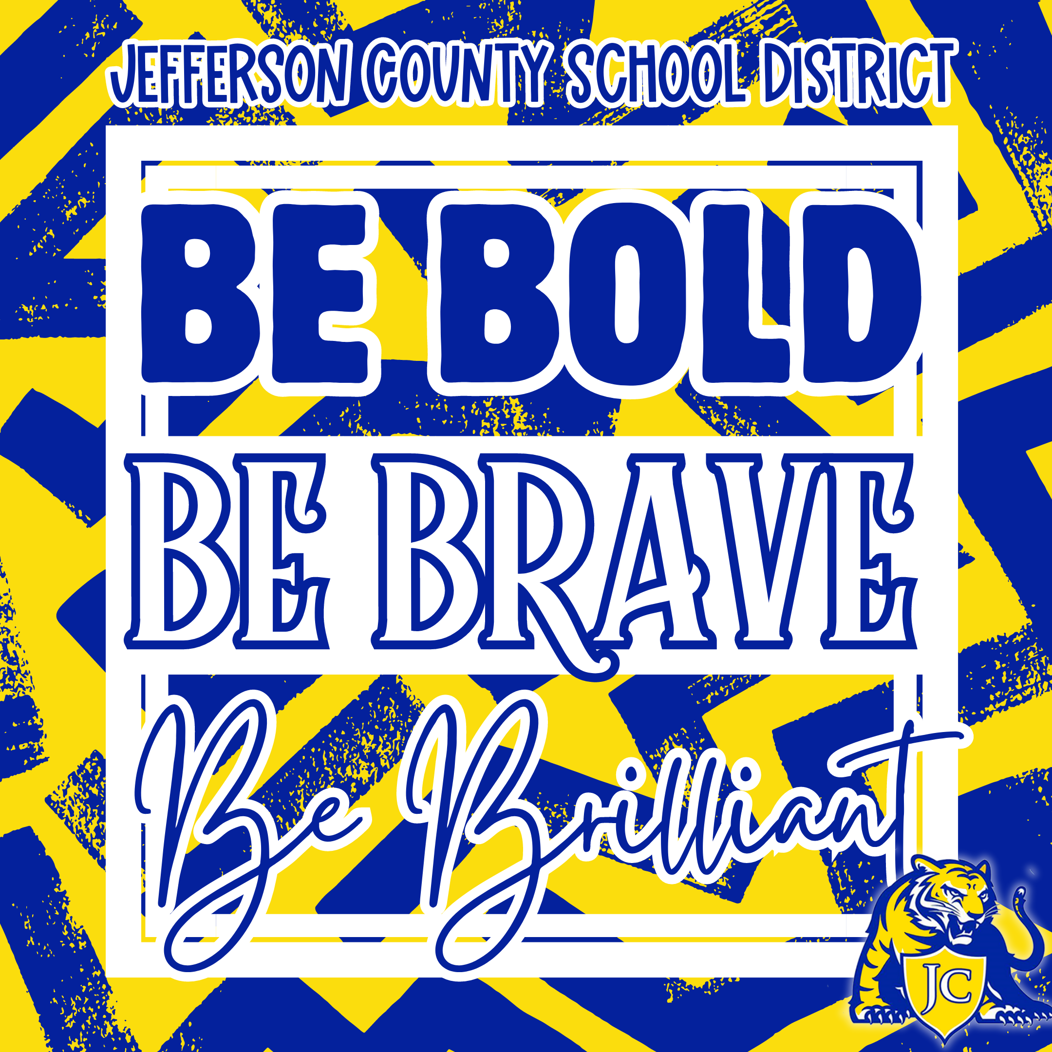 Be Bold Be Brave Be Brilliant 
