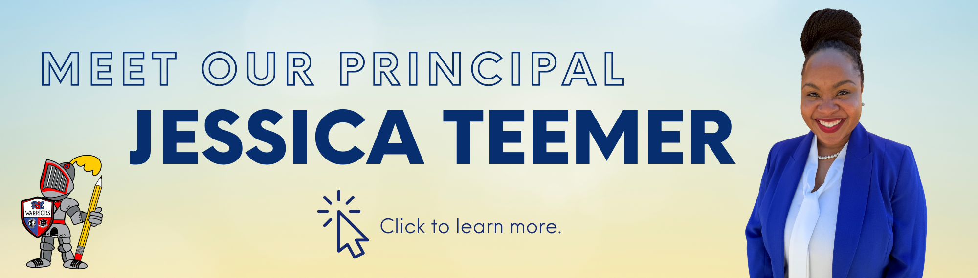 Meet Our Principal, Jessica Teemer.  Click to learn more.