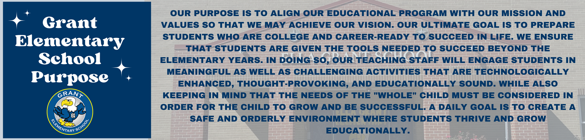 Grant Elementary School Purpose Statement