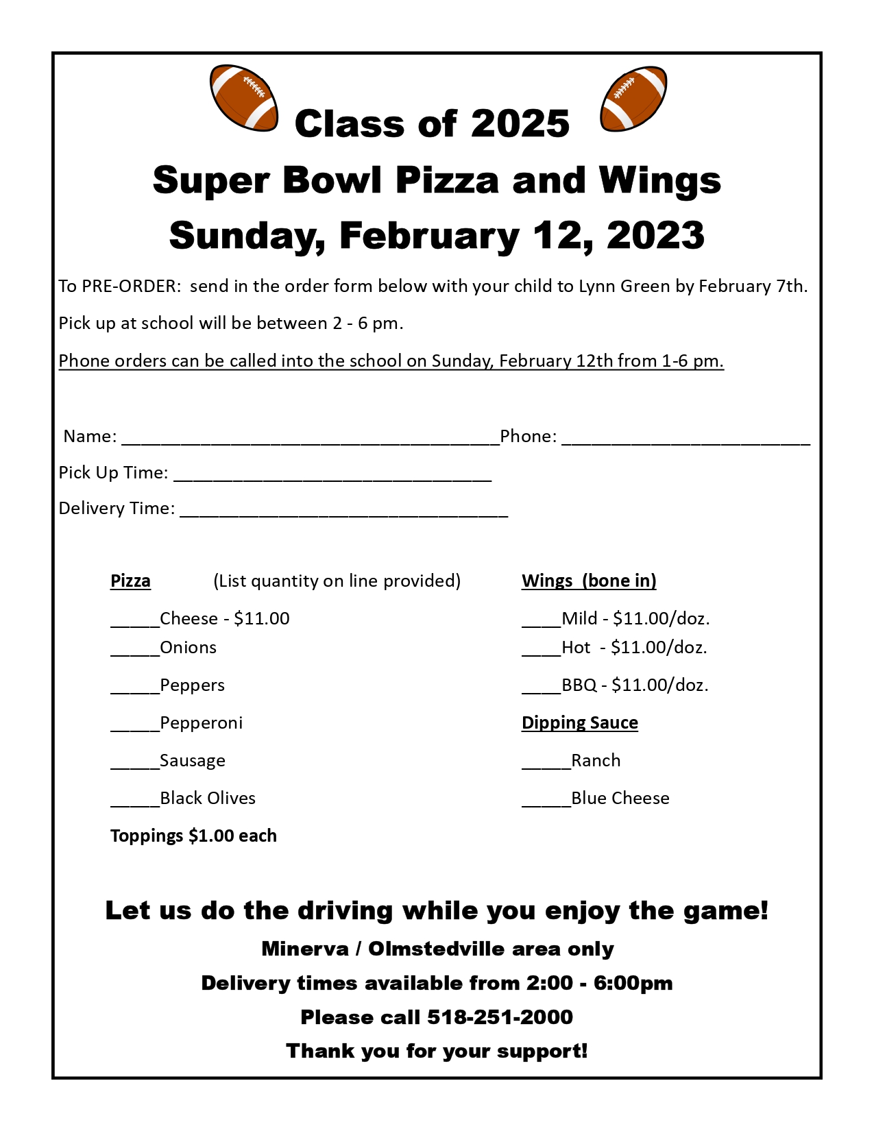 Superbowl Pizza and Wings February 12 2023 call 518 252 2000