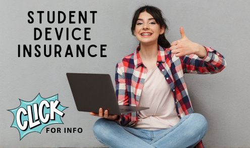 Student Device Insurance:  Click Here