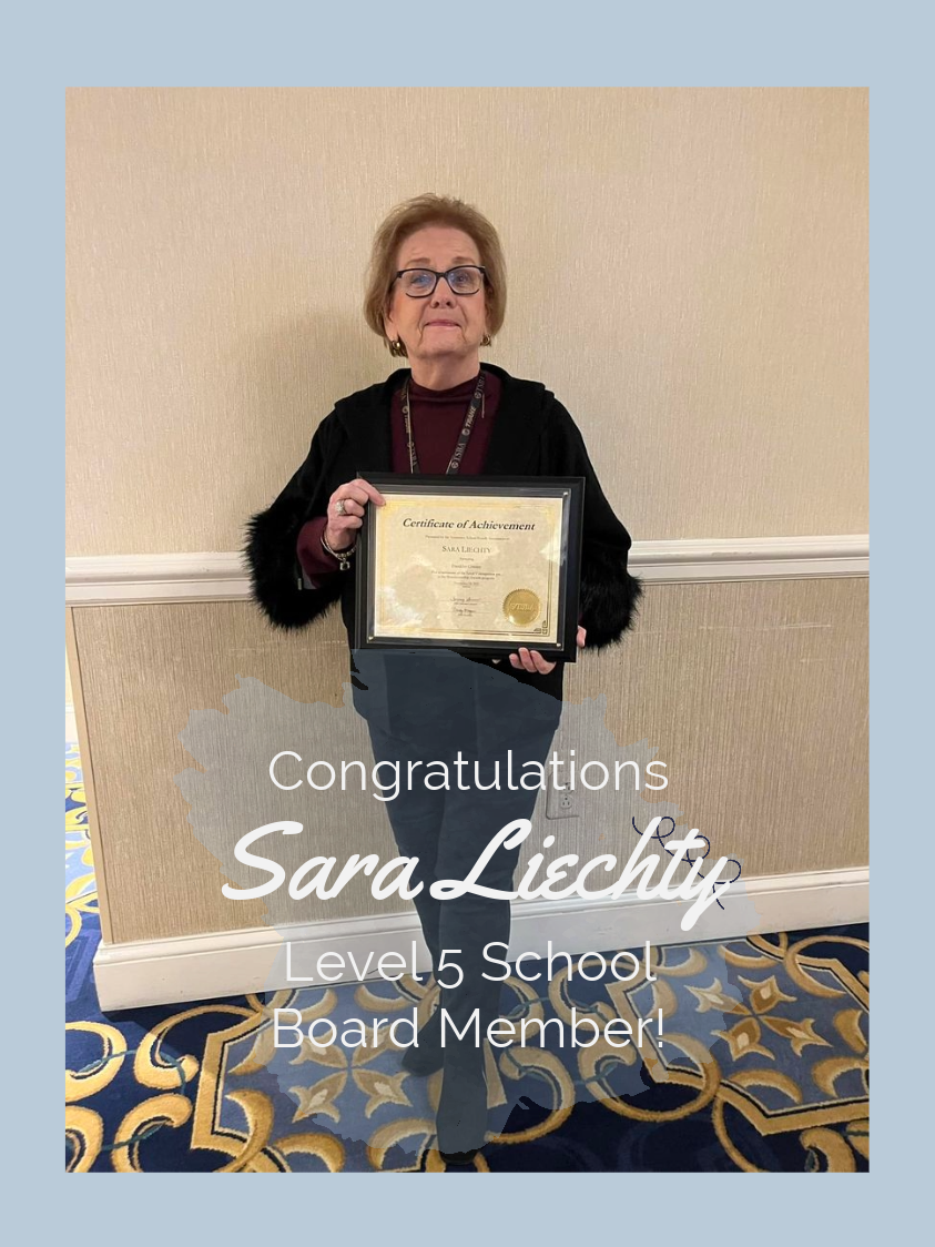 Sara L. Liechty is a Level 5 Master School Board Member of the TN State School Board Association