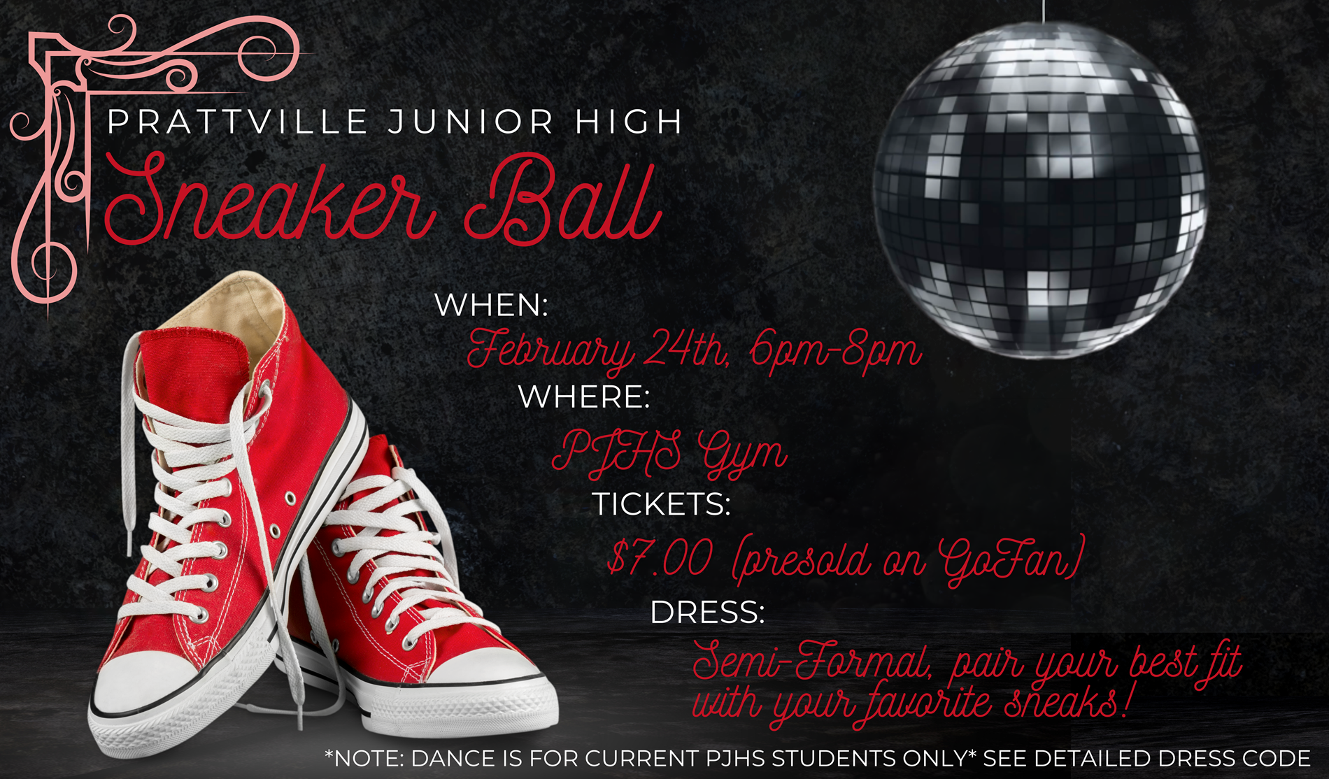 Prattville High school valentines sneakers ball February 24th 6-8 pjhs gym semi formal wear your sneakers with your fancy clothes