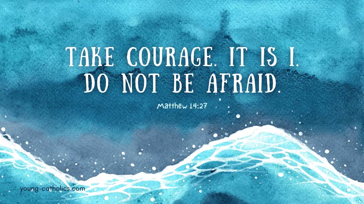 Do Not Be Afraid