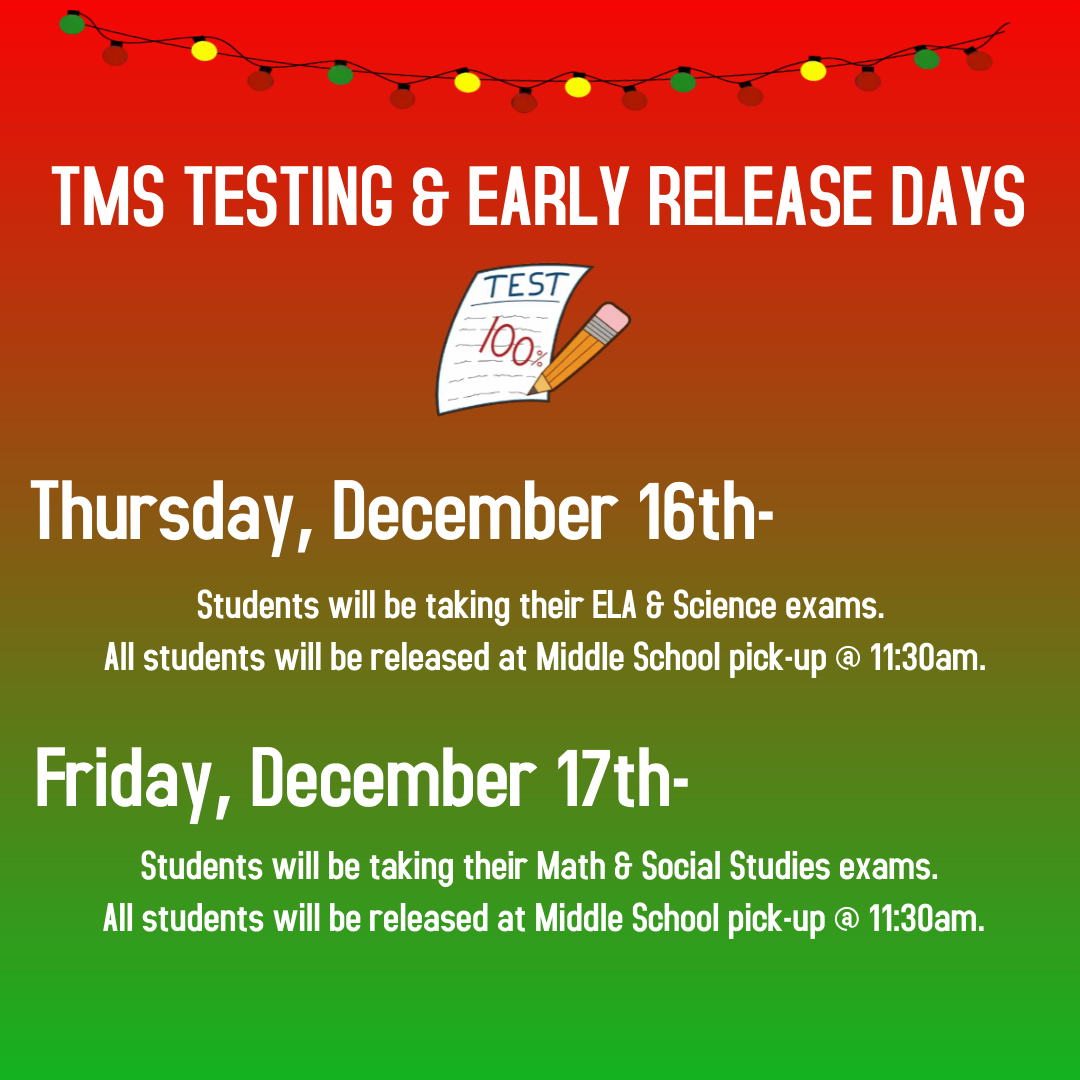 TMS Testing & Early Release Days