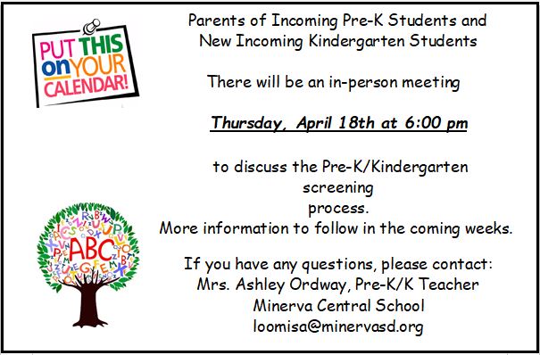 Pre K and Kindergarten informational meeting April 18, 2024 at 6 PM. email Ashley Loomis at loomisa@minervasd.org or call 518-251-2000 for more information.  