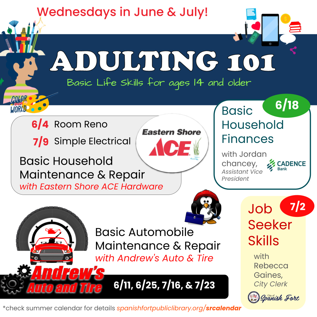 ADULTING 101 for ages 14 and up Wednesdays in June and July. See calendar for details