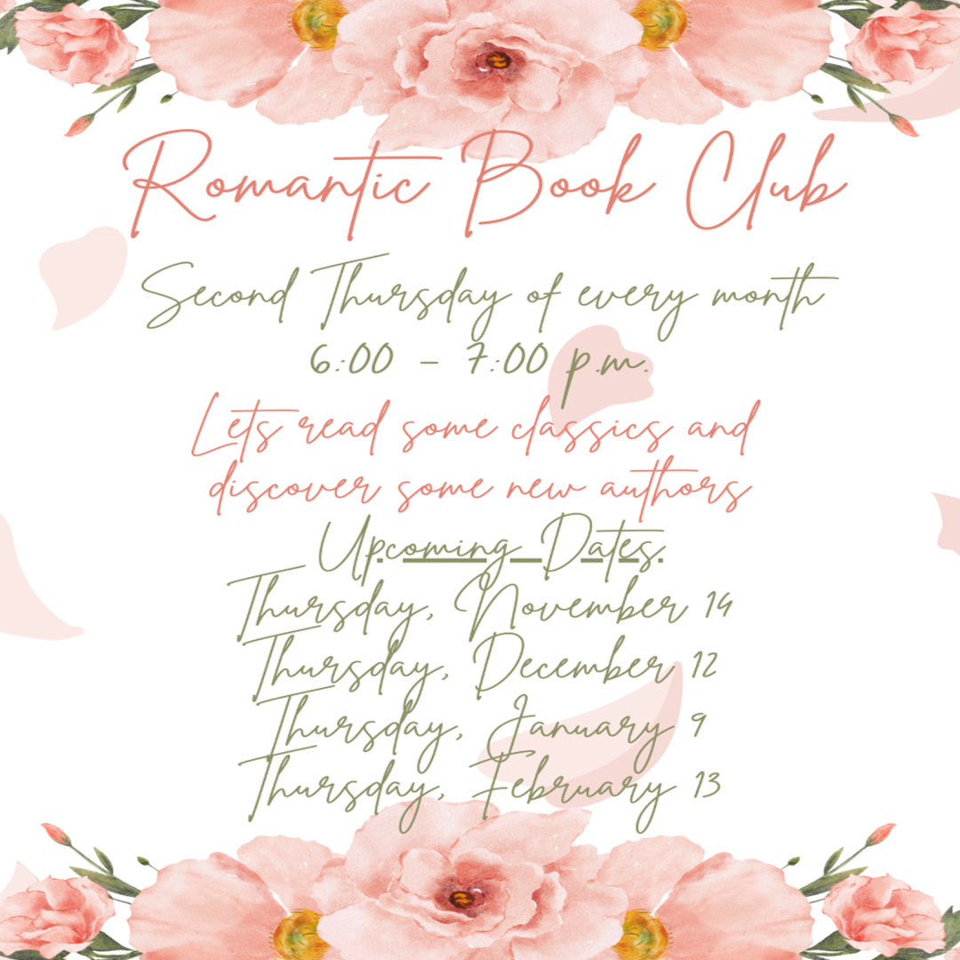 Romantic Book Club: second Thursday of every month.