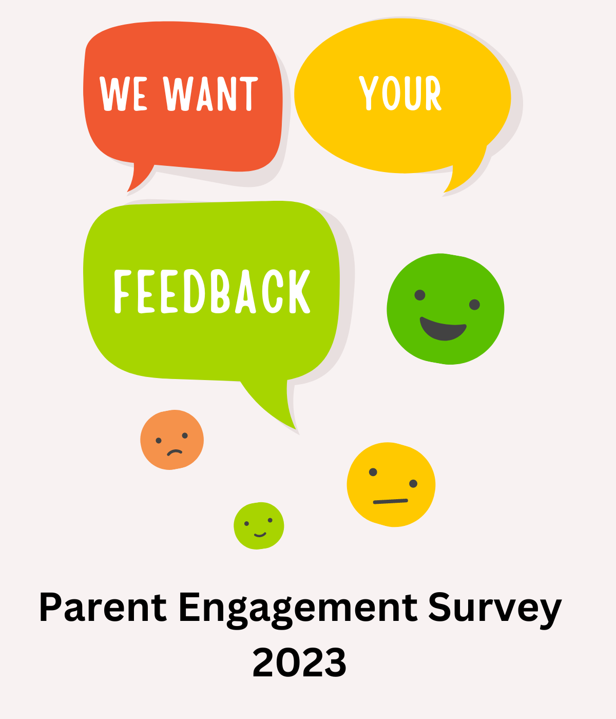 We want your feedback Parent Engagement Survey 2023
